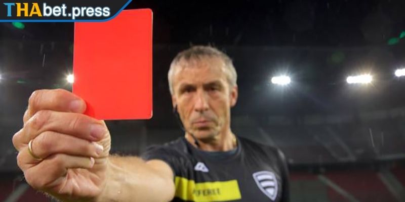 Kèo Thẻ Đỏ THABET - Cách Chơi Và Chiến Thuật Soi Hiệu Quả 1 Tìm hiểu về kèo thẻ đỏ