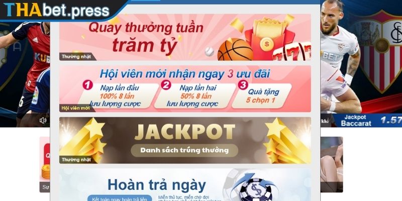 Khuyến Mãi THABET - Tổng Hợp Ưu Đãi Mới Và Cách Tham Gia 1 Ưu đãi đại tiệc tặng tiền thưởng liên tục