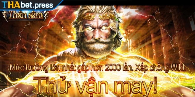 Nổ Hũ Sấm Truyền THABET - Slot Game Sử Thi Cực Hot 1 Khám phá game Nổ Hũ Sấm Truyền THABET